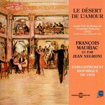 Cover for Mauriac,francois / Negroni,jean · Le Desert De L'amour (CD) (2009)