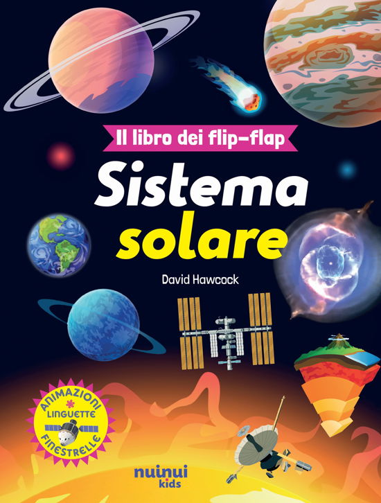 Cover for David Hawcock · Il Sistema Solare. Il Libro Dei Flip-Flap. Ediz. A Colori (Book)