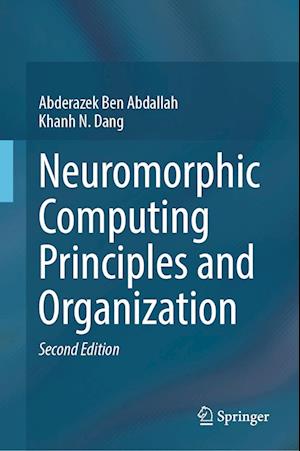 Cover for Abderazek Ben Abdallah · Neuromorphic Computing Principles and Organization (Hardcover Book) [Second Edition 2025 edition] (2025)