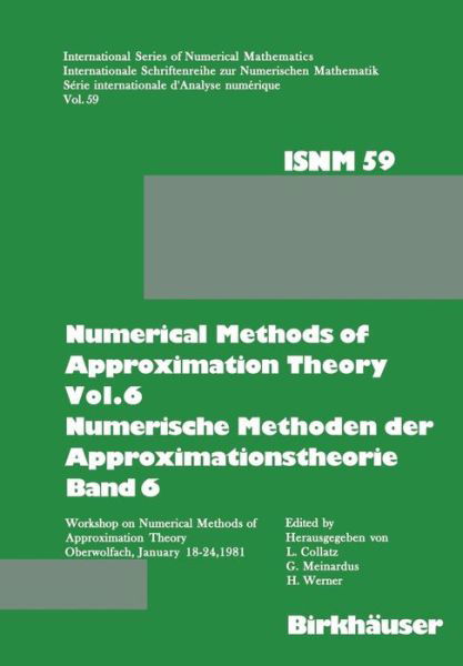 Cover for Collatz · Numerical Methods of Approximation Theory, Vol.6 \ Numerische Methoden der Approximationstheorie, Band 6: Workshop on Numerical Methods of Approximation Theory Oberwolfach, January 18-24, 1981 \ Tagung uber Numerische Methoden der Approximationstheorie Ob (Taschenbuch) [Softcover reprint of the original 1st ed. 1982 edition] (2012)