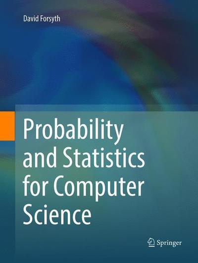 Cover for David Forsyth · Probability and Statistics for Computer Science (Pocketbok) [Softcover reprint of the original 1st ed. 2018 edition] (2019)