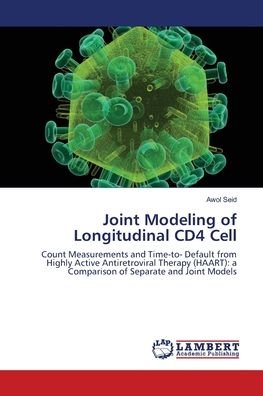 Cover for Seid · Joint Modeling of Longitudinal CD4 (Book) (2018)
