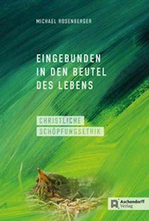 Cover for Michael Rosenberger · Eingebunden in den Beutel des Lebens (Hardcover Book) (2021)