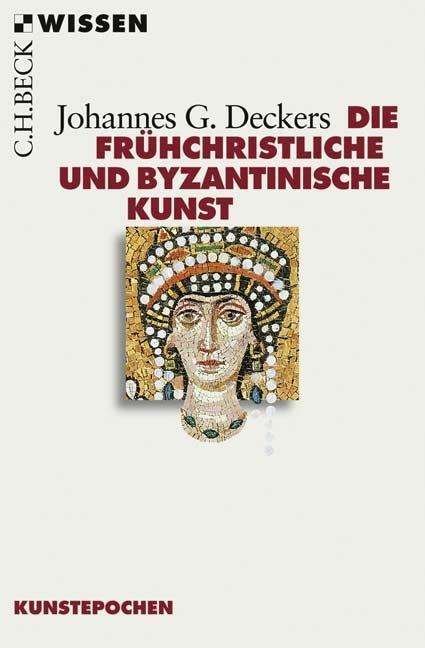 Cover for Deckers · Die frühchristliche und byzanti (Bok)