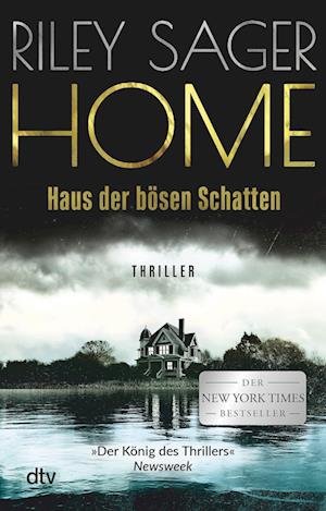 Cover for Riley Sager · HOME - Haus der bösen Schatten (Taschenbuch) (2022)