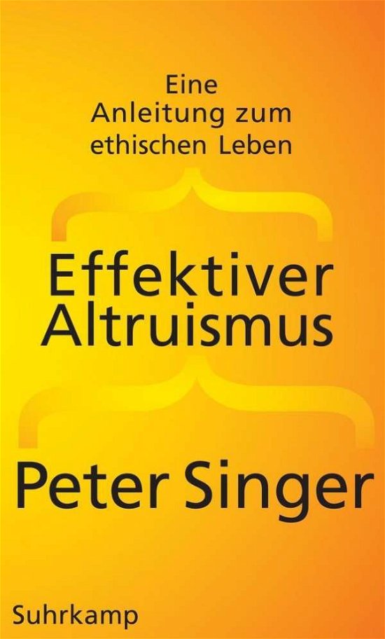 Effektiver Altruismus - Peter Singer - Książki -  - 9783518586884 - 