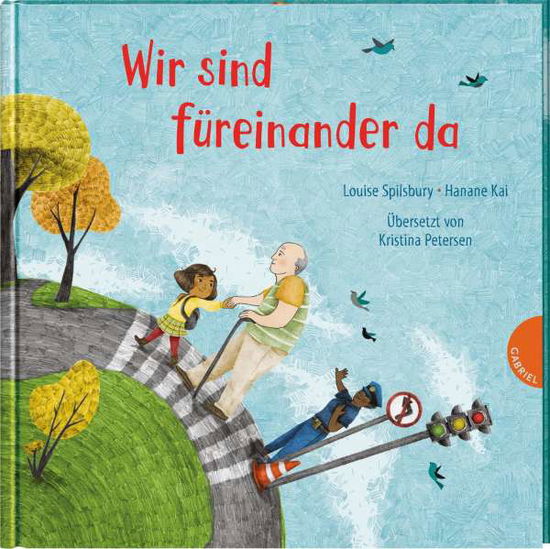 Cover for Louise Spilsbury · Weltkugel 7: Wir sind füreinander da (Hardcover Book) (2021)