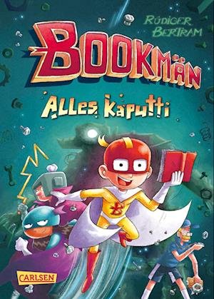 Cover for Rüdiger Bertram · Bookmän: Alles kaputti (Book) (2024)