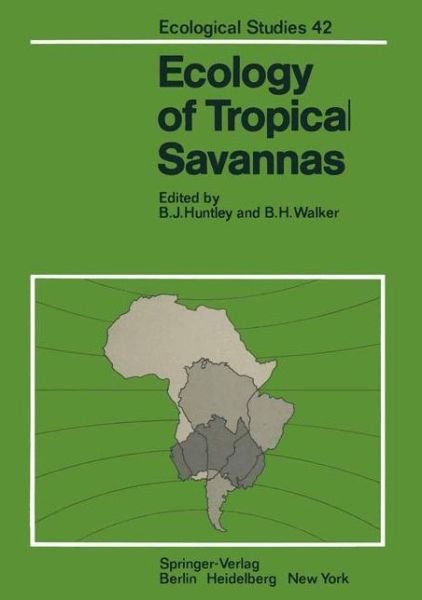 Cover for B J Huntley · Ecology of Tropical Savannas - Ecological Studies (Paperback Book) [Softcover reprint of the original 1st ed. 1982 edition] (2011)