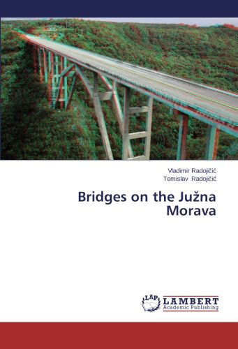 Cover for Tomislav Radojicic · Bridges on the Juzna Morava (Pocketbok) (2014)