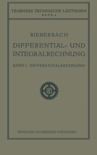 Cover for Ludwig Bieberbach · Differential- Und Integralrechnung: Differentialrechnung - Teubners Technische Leitfaden (Paperback Bog) [2nd 2. Aufl. 1922 edition] (1922)