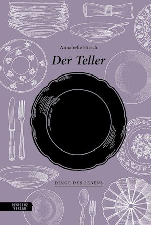 Cover for Annebelle Hirsch · Der Teller (Book)