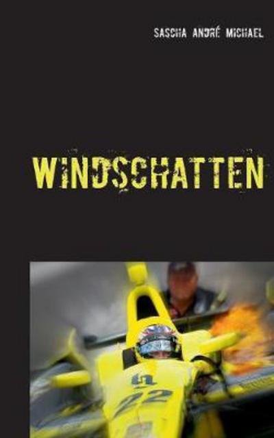 Windschatten - Michael - Books -  - 9783746017884 - December 14, 2017