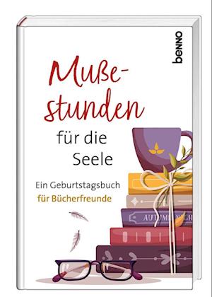 Cover for St. Benno Verlag GmbH · Mußestunden für die Seele (Hardcover Book) (2022)