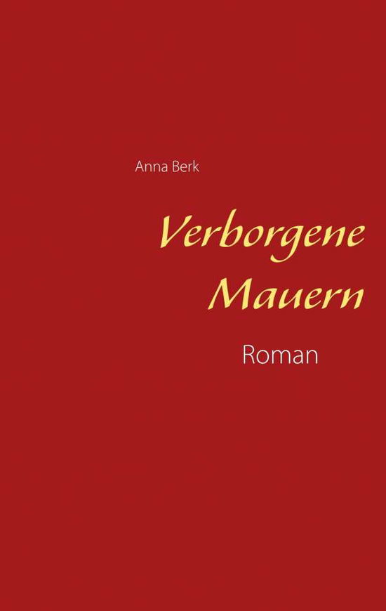 Cover for Anna Berk · Verborgene Mauern (Paperback Book) (2019)