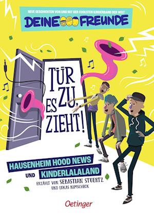 Cover for Sebastian Stuertz · Tür zu, es zieht! Hausenheim Hood News und Kinderlalaland. Band 1 (Book) (2025)