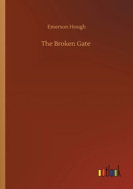 Cover for Emerson Hough · The Broken Gate (Paperback Book) (2020)