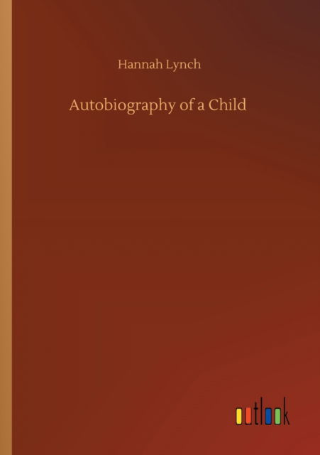 Cover for Hannah Lynch · Autobiography of a Child (Paperback Book) (2020)