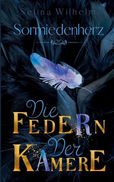 Cover for Selina Wilhelm · Die Federn der Kamere (Paperback Book) (2021)