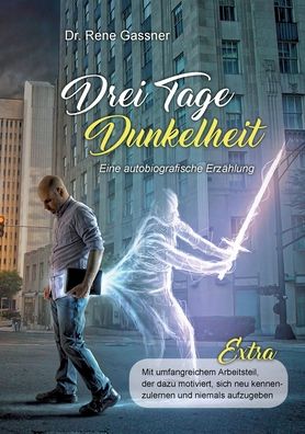 Cover for Rene Gasser · Drei Tage Dunkelheit - Eine autobiografische Erzählung (Paperback Book) (2022)