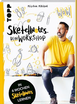 Cover for Michael Geiß-Hein · Sketchnotes - Dein Workshop mit Mister Maikel (Paperback Book) (2021)