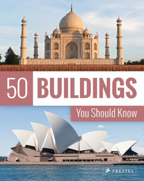 Cover for Isabel Kuhl · 50 Buildings You Should Know - 50 You Should Know (Paperback Book) (2019)