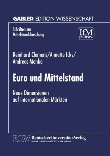 Cover for Reinhard Clemens · Euro Und Mittelstand: Neue Dimensionen Auf Internationalen Markten - Schriften Zur Mittelstandsforschung (Taschenbuch) [1998 edition] (1998)