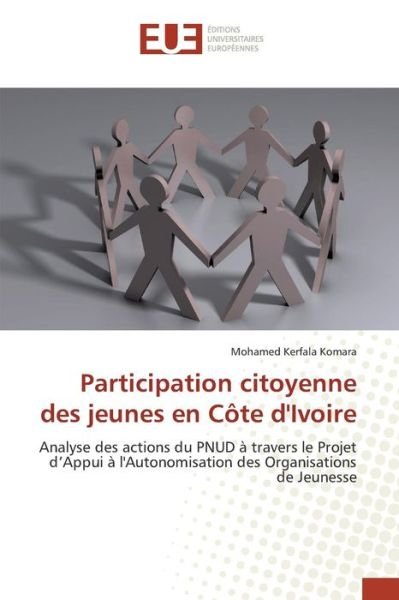 Cover for Komara Mohamed Kerfala · Participation Citoyenne Des Jeunes en Cote D'ivoire (Taschenbuch) (2018)