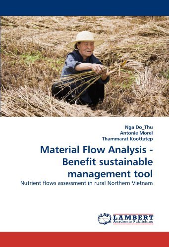 Cover for Thammarat Koottatep · Material Flow Analysis - Benefit Sustainable Management Tool: Nutrient Flows Assessment in Rural Northern Vietnam (Taschenbuch) (2011)