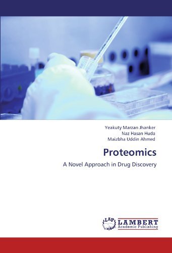 Cover for Maizbha Uddin Ahmed · Proteomics: a Novel Approach in Drug Discovery (Paperback Book) (2011)