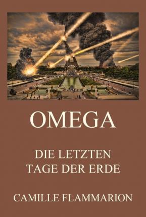 Omega - Die letzten Tage der - Flammarion - Książki -  - 9783849668884 - 