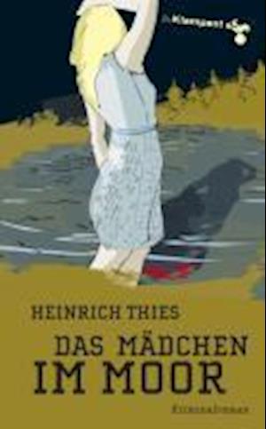 Cover for Heinrich Thies · Das Mädchen im Moor (Bok) (2010)