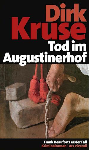 Dirk Kruse · Tod im Augustinerhof (Gebundenes Buch) (2013)