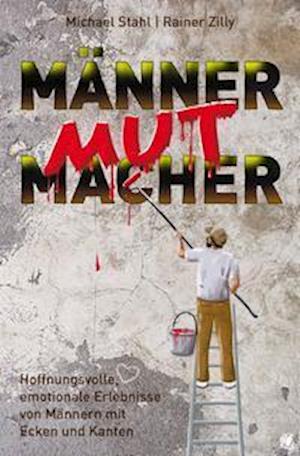 Cover for Michael Stahl · MännerMutMacher (Pocketbok) (2021)