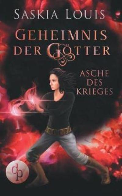 Asche des Krieges (Fantasy, Liebe - Louis - Libros -  - 9783960873884 - 22 de marzo de 2018