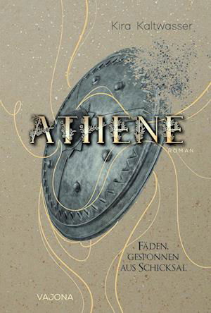Cover for Kira Kaltwasser · Athene - Fäden, gesponnen aus Schicksal (Bog) (2024)