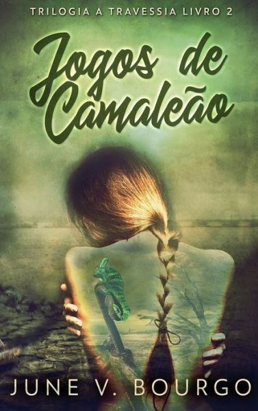 Cover for June V Bourgo · Jogos de Camaleo (Hardcover Book) (2022)