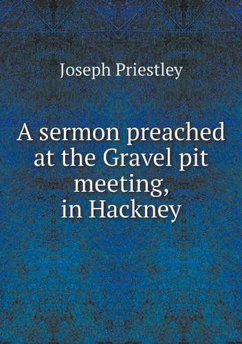 Cover for Joseph Priestley · A Sermon Preached at the Gravel Pit Meeting, in Hackney (Paperback Book) (2013)