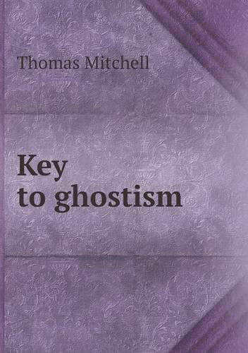 Cover for Thomas Mitchell · Key to Ghostism (Paperback Book) (2014)