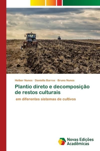 Plantio direto e decomposição de - Nunes - Livros -  - 9786202561884 - 27 de agosto de 2020