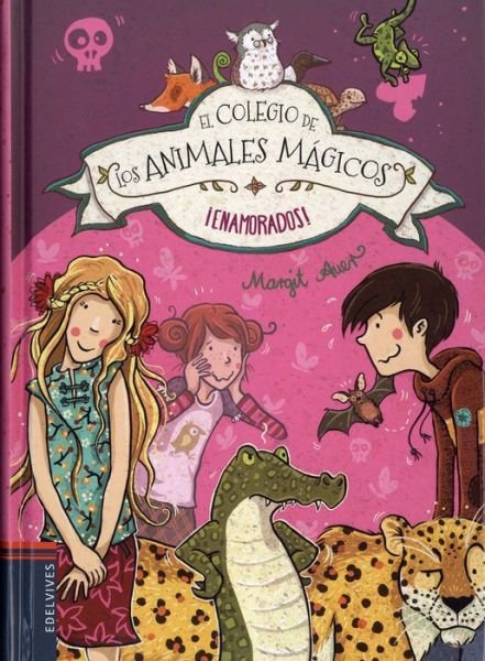 Cover for Margit Auer · El Colegio de Los Animales Magicos !enamorados! (Innbunden bok) (2018)