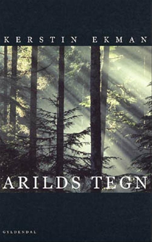 Cover for Kerstin Ekman · Arilds tegn (Sewn Spine Book) [1st edition] (2001)