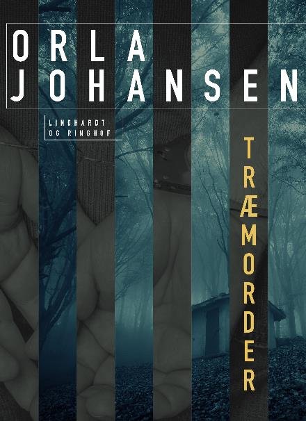 Cover for Orla Johansen · Adam Larck-serien: Træmorder (Hæftet bog) [2. udgave] (2023)