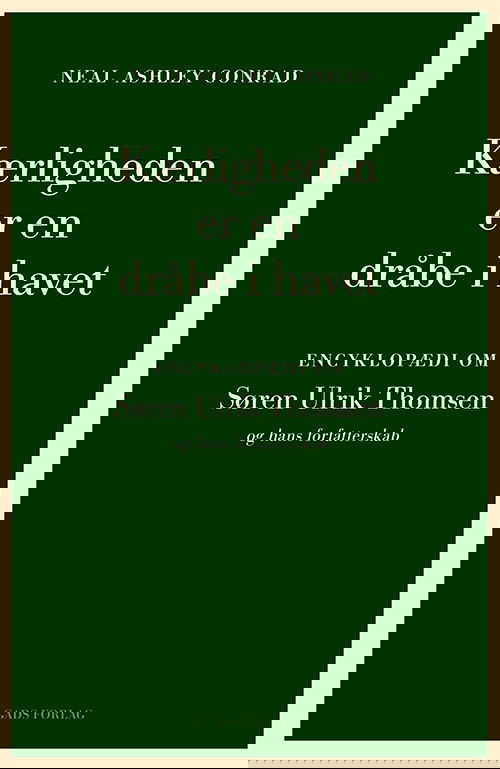 Cover for Neal Ashley Conrad · Kærligheden er en dråbe i havet (Sewn Spine Book) [1st edition] (2025)