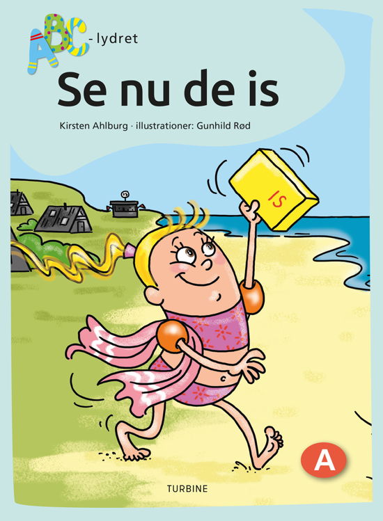 Cover for Kirsten Ahlburg · ABC-lydret: Se nu de is (Hardcover Book) [1st edition] (2022)