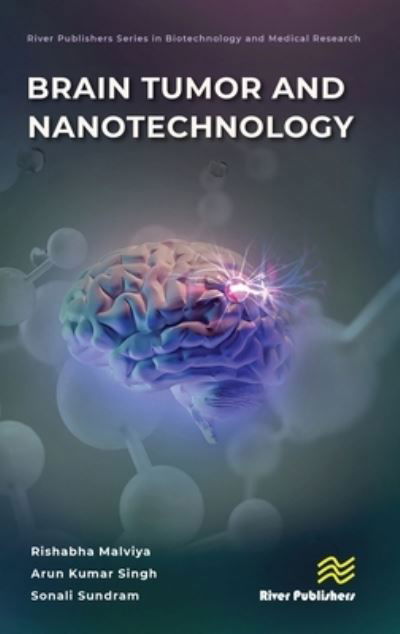 Cover for Rishabha Malviya · Brain Tumor and Nanotechnology - River Publishers Series in Biotechnology and Medical Research (Inbunden Bok) (2024)