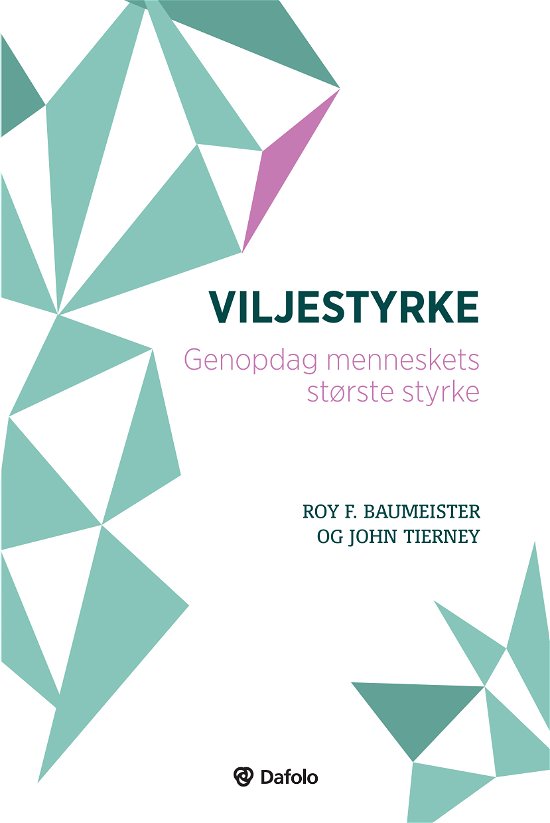 Cover for Roy F. Baumeister og John Tierney · Viljestyrke (Taschenbuch) [1. Ausgabe] (2019)
