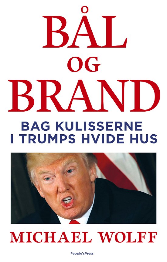 Cover for Michael Wolff · Bål og brand (Sewn Spine Book) [1st edition] (2018)