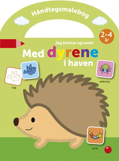 Håndtagsmalebog: Håndtagsmalebog: Jeg klistrer og maler med dyrene i haven (Paperback Book) [1st edition] (2024)