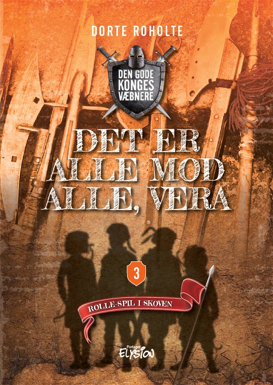 Cover for Dorte Roholte · Den Gode Konges Væbnere: Det er alle mod alle, Vera (Hardcover Book) [1.º edición] (2022)